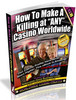 Thumbnail How To Make A Killing At Any Casino Worldwide 