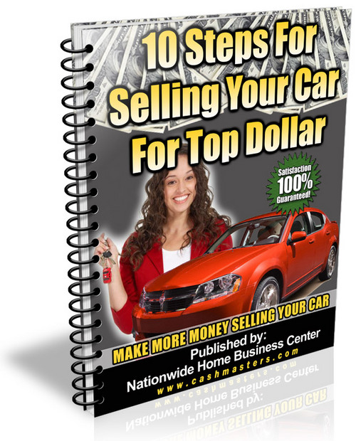 Product picture 10 Steps For Selling Your Car For Top Dollar 