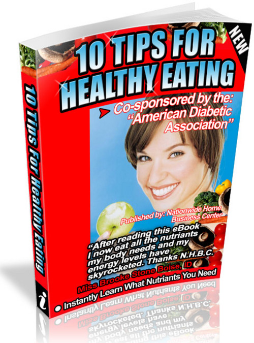 Product picture 10 Tips For Healthy Eating 