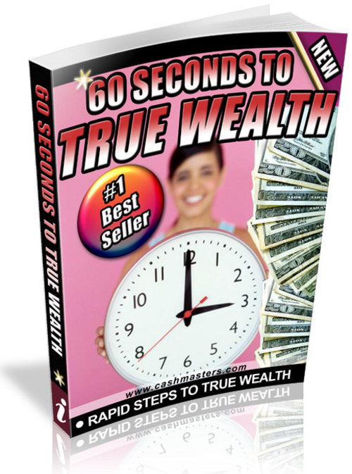 Product picture 60 Seconds To True Wealth 