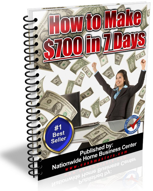 Product picture How To Make $700 In 7 Days 