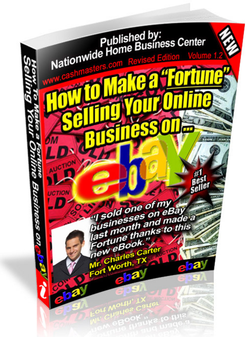 Product picture How To Make A Fortune Selling Your Online Business on eBay 