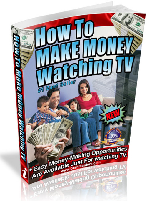 Product picture How To Make Money Watching TV 